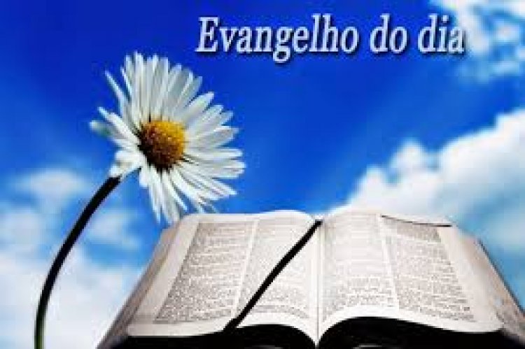 Evangelho do dia.